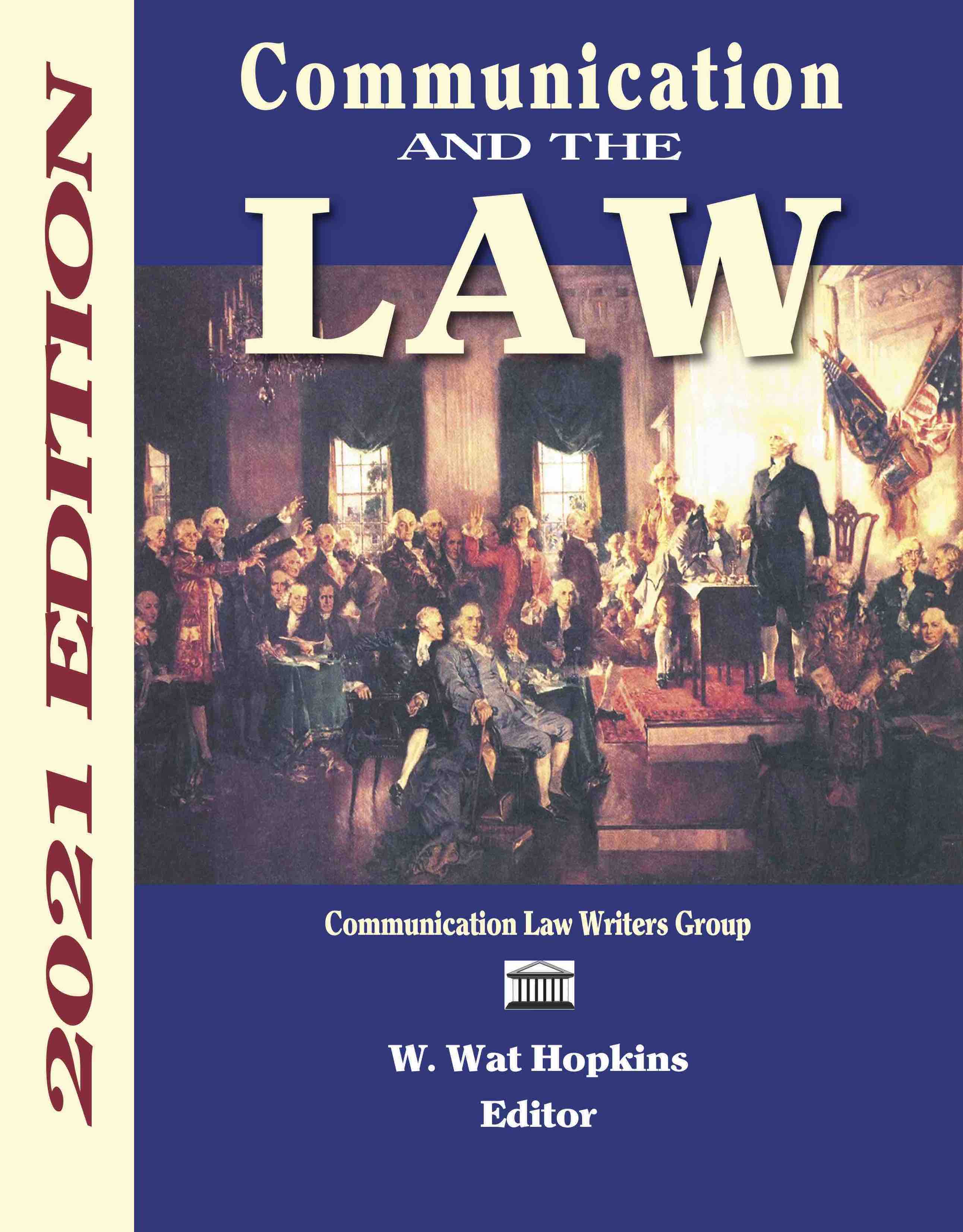 Hopkins, Communication and The Law, 2021 Edition, 1e