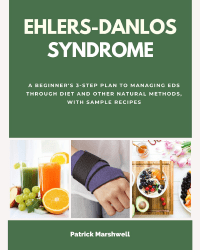 Marshwell, Ehlers-Danlos Syndrome: A Beginner's 3-Step Plan to Managing ...